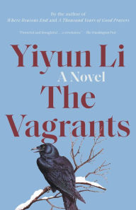 Title: The Vagrants: A Novel, Author: Yiyun Li