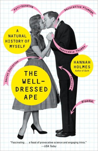 Well-Dressed Ape: A Natural History of Myself