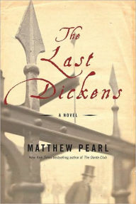 Title: The Last Dickens, Author: Matthew Pearl