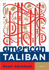Title: American Taliban, Author: Pearl Abraham