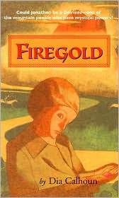 Title: Firegold, Author: Dia Calhoun