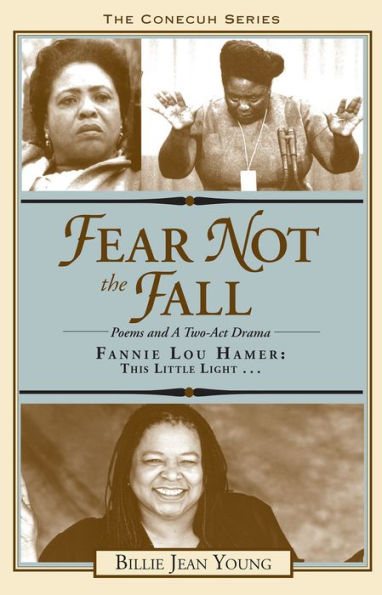 Fear Not the Fall: Poems and a Two-Act Drama