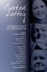 Title: Crooked Letter i: Coming Out in the South, Author: B. Andrew Plant