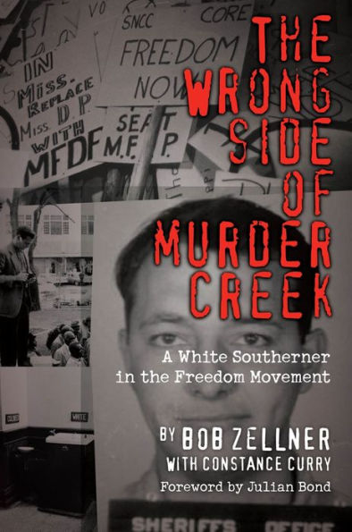 Wrong Side of Murder Creek, The: A White Southerner the Freedom Movement