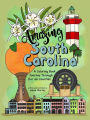 Amazing South Carolina: A Coloring Book Journey Through Our 46 Counties