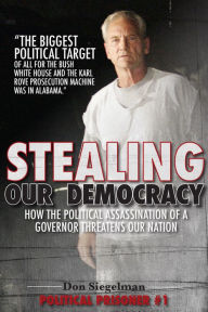 Stealing Our Democracy: How the Political Assassination of a Governor Threatens Our Nation