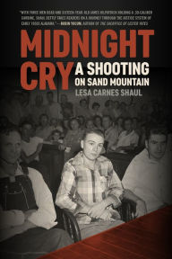 Ebooks full download Midnight Cry: A Shooting on Sand Mountain by Lesa Carnes Shaul (English Edition) 9781588385338