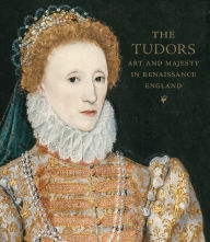 Read textbooks online free download The Tudors: Art and Majesty in Renaissance England in English
