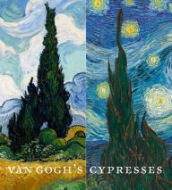 Title: Van Gogh's Cypresses, Author: Susan Alyson Stein