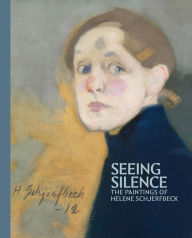 Seeing Silence: The Paintings of Helene Schjerfbeck