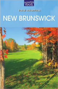 Title: New Brunswick Adventure Guide, Author: Barbara Rogers