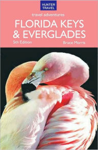 Title: Florida Keys & Everglades Travel Adventures, Author: Bruce Morris
