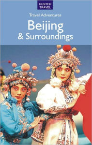 Title: Beijing & Surroundings Travel Adventures, Author: Simon Foster