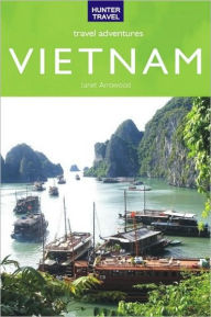 Title: Vietnam Travel Adventures, Author: Janet Arrowood