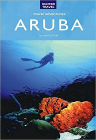 Title: Aruba Travel Adventures, Author: Lynne Sullivan