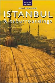 Title: Istanbul & Surroundings Travel Adventures, Author: Samantha Lafferty