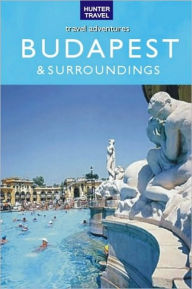 Title: Budapest & Surroundings Travel Adventures, Author: Dante Mena