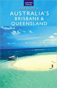 Title: Brisbane & Queensland Australia, Author: Holly Smith