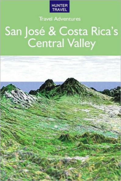 San Jose & Costa Rica's Central Valley