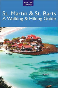 Title: St. Martin & St. Barts: A Walking & Hiking Guide, Author: Leonard Adkins