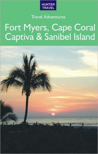 Fort Myers, Cape Coral, Captiva & Sanibel Island