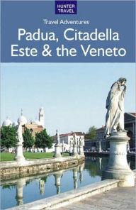 Title: Padua, Citadella, Este & the Veneto, Author: Marisa Fabris