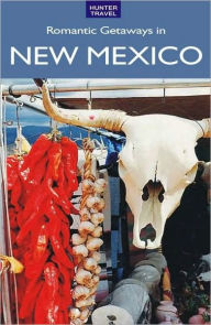 Title: Romantic Getaways in New Mexico, Author: Don Young