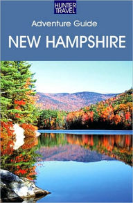 Title: New Hampshire Travel Adventures, Author: Elizabeth Dugger