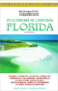 Title: Romantic Getaways in Central & Northern Florida, Author: Janet Groene