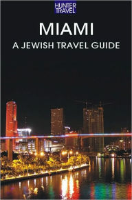 Title: Miami: A Jewish Travel Guide, Author: Betsy Sheldon
