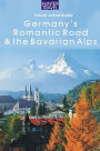 Germany's Romantic Road & Bavarian Alps