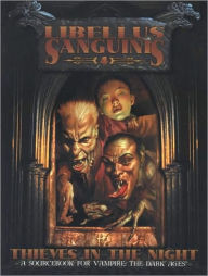 Title: Dark Ages Clanbook: Libellus Sanguinis 4 Thieves in the Night, Author: Deirdre Brooks