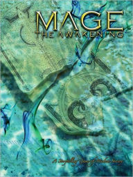 Title: Mage the Awakening: A Storytelling Game of Modern Sorcery, Author: White Wolf Publishing