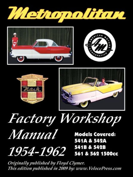 METROPOLITAN (AUSTIN UK & NASH USA) FACTORY WORKSHOP MANUAL