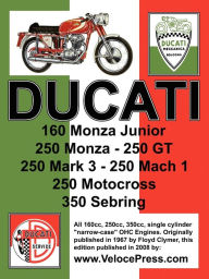 Title: DUCATI FACTORY WORKSHOP MANUAL: 160cc, 250cc & 350cc NARROW CASE, SINGLE CYLINDER, OHC MODELS, Author: Ducati Meccanica