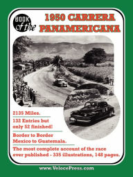 Title: BOOK OF THE 1950 CARRERA PANAMERICANA - MEXICAN ROAD RACE, Author: Floyd Clymer