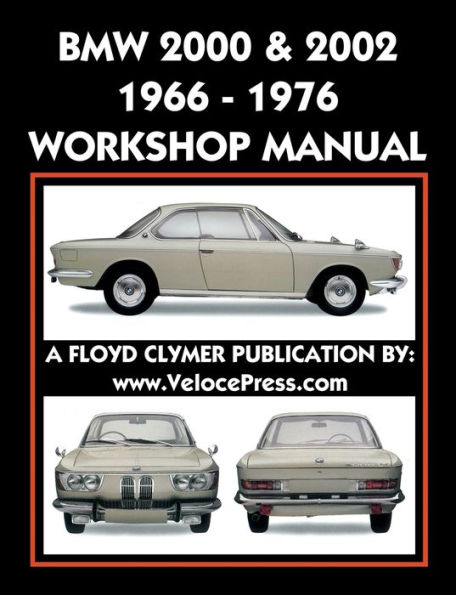 BMW 2000 & 2002 1966-1976 WORKSHOP MANUAL