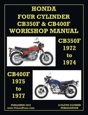 Honda 1972-1977 4-Cylinder Cb350f & Cb400f Workshop Manual