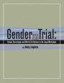 Gender on Trial: Sexual Stereotypes and Work/Life Balance in the Legal Workplace