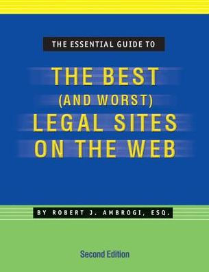 The Best (And Worst) Legal Sites on the Web / Edition 2