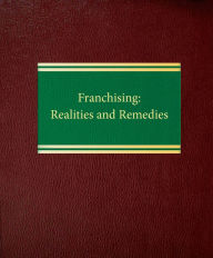 Title: Franchising: Realties and Remedies, Author: Harold Brown