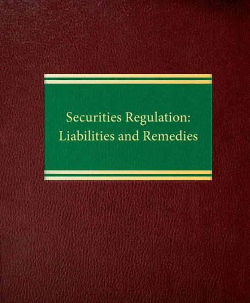 Securities Regulation: Liabilities and Remedies