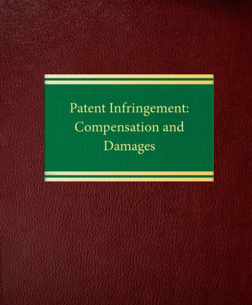 Patent Infringement: Compensation and Damages