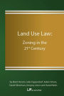 Land Use Law: Zoning in the 21st Century