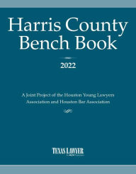 Title: Harris County Bench Book 2022, Author: Lawyer Texas