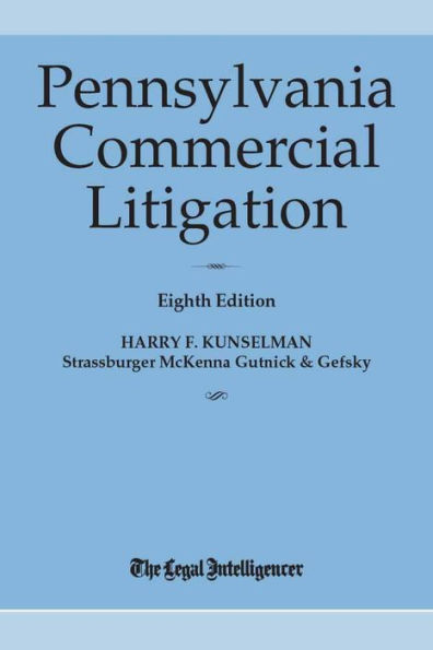 Pennsylvania Commercial Litigation Eighth Edition (2022)