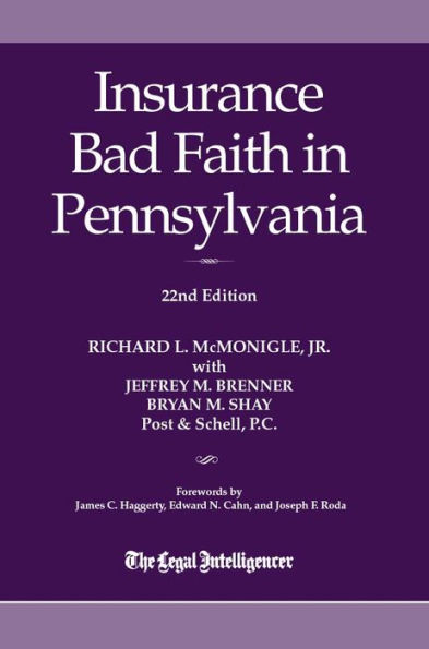 Insurance Bad Faith in Pennsylvania, 22nd Edition