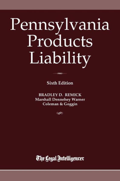 Pennsylvania Products Liability Sixth Edition