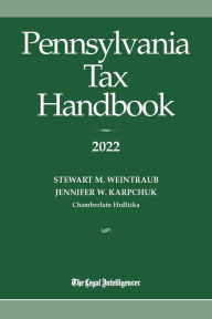 Title: Pennsylvania Tax Handbook 2022, Author: Stewart M. Weintraub