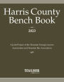 Harris County Bench Book 2023